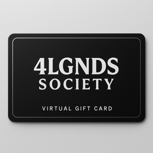 4LGNDS SOCIETY - Virtual Gift Card